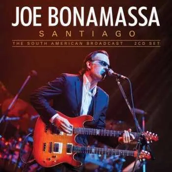 Zahraniční hudba 2CD Joe Bonamassa: Santiago (The South American Broadcast) 2025 Standard Edition CD