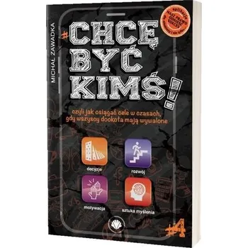 Chcę być kimś! T.4 - Michał Zawadka