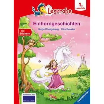 První čtění Einhorngeschichten - Leserabe ab 1. Klasse - Erstlesebuch für Kinder ab 6 Jahren - Königsberg, Katja