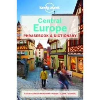 Cestování Lonely Planet Central Europe Phrasebook & Dictionary – Lonely Planet,Richard Nebesky,Piotr Czajkowski,Christina Mayer,Gunter Muehl,Katarina Nodrovicziova,Urska Pajer (EN)