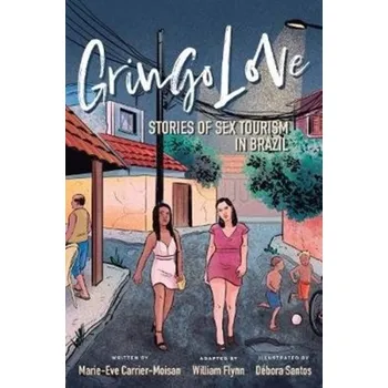 Cestování Gringo Love - Carrier-Moisan, Marie-Eve [EN] (2020, Brožovaná, University of Toronto Press)
