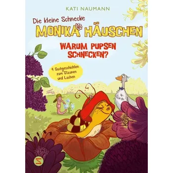 První čtění Die kleine Schnecke Monika Häuschen 2: Warum pupsen Schnecken? - Naumann, Kati