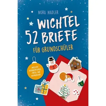 První čtění 52 Wichtelbriefe für Grundschüler - Nadler, Nora