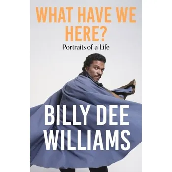Beletrie pro dospělé What Have We Here - Williams, Billy Dee [EN] (2024, Firma, Hodder & Stoughton)