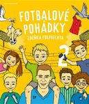 Fotbalové pohádky Zdeňka Folprechta 2 -…