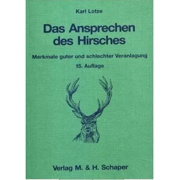 Das Ansprechen des Hirsches - Lotze, Karl