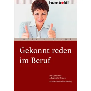 Gekonnt reden im Beruf - Blume, Jutta D.