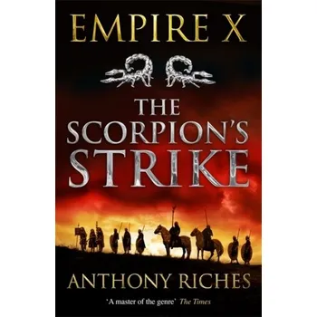 Beletrie pro dospělé The Scorpion's Strike: Empire X - Riches Anthony [EN] (2019, Brožovaná, Hodder & Stoughton)