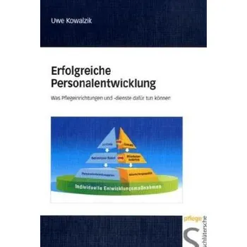 Erfolgreiche Personalentwicklung - Kowalzik, Uwe