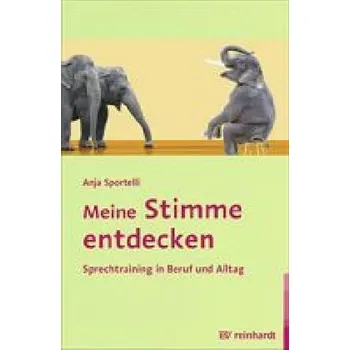 Meine Stimme entdecken - Sportelli, Anja