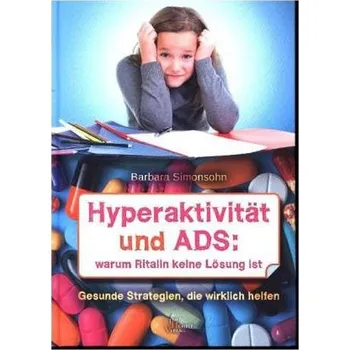 Hyperaktivität und ADS - Simonsohn, Barbara