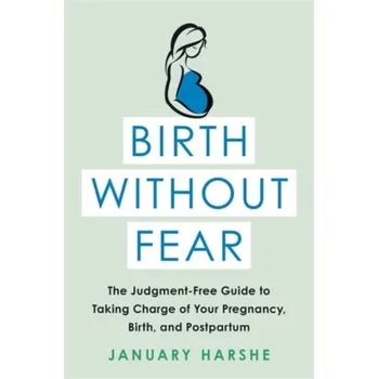 Birth Without Fear - Harshe, January