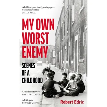 Cestování My Own Worst Enemy - Edric, Robert [EN] (2022, Brožovaná, Swift Press)