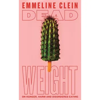 Populárně naučná literatura pro dospělé Dead Weight - Clein, Emmeline