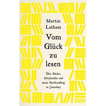 Vom Glück zu lesen - Latham, Martin