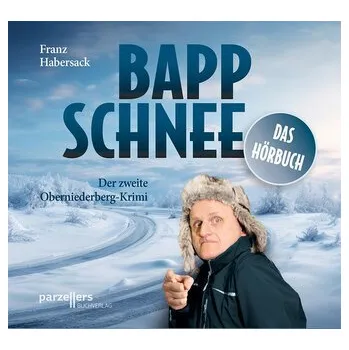 Bappschnee, Das Hörbuch - Habersack, Franz