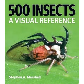 500 Insects: A Visual Reference - Marshall, Stephen James