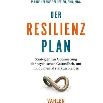 Der Resilienzplan - Pelletier Phd Mba, Marie-Helene