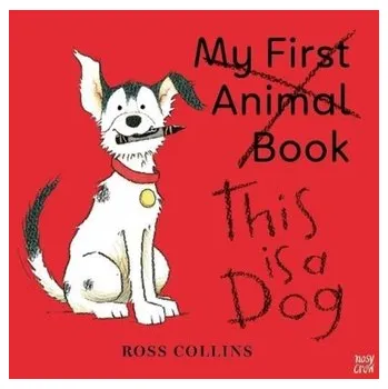 První čtění This is a Dog - Collins, Ross [EN] (2020, Brožovaná, Nosy Crow Ltd)