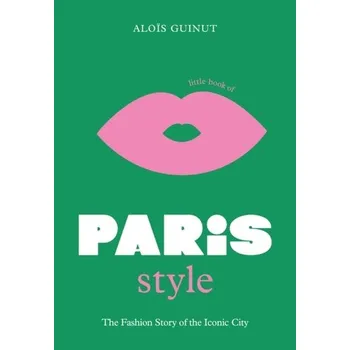 Cestování Little Book of Paris Style - Guinut, Alois