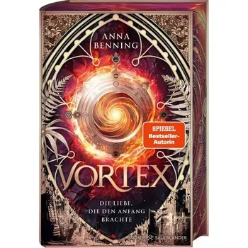 Vortex - Die Liebe, die den Anfang brachte Schmuckausgabe - Benning, Anna