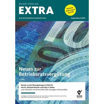 EXTRA zur Betriebsratsvergütung - Bachner, Michael [DE] (2024, Brožura, Bund-Verlag GmbH)