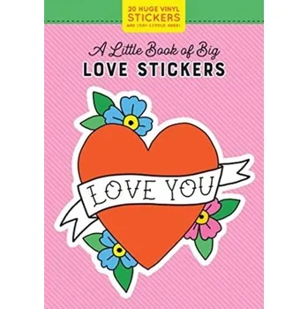 A Little Book of Big Love Stickers - Pipsticks(r)+workman(r)