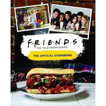 Friends: The Official Cookbook [EN] (2020, Vázaná, Titan Books Ltd)
