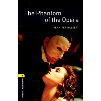 Anglický jazyk Oxford Bookw 1 Phantom of the Opera+Mp3P - Bassett Jennifer