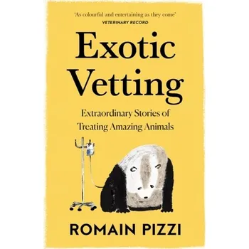 Učebnice Exotic Vetting - Pizzi, Romain [EN] (2023, Brožovaná, HarperCollins Publishers)