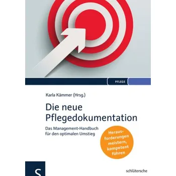Die neue Pflegedokumentation - Kämmer, Karla