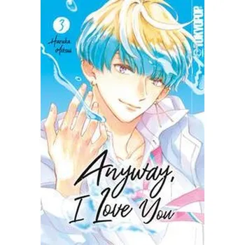 Komiks pro dospělé Anyway, I Love You 03 - Mitsui, Haruka
