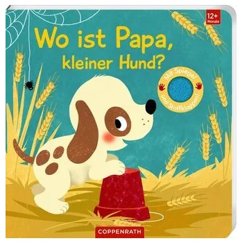 První čtění Wo ist Papa, kleiner Hund? - Kraushaar, Sabine