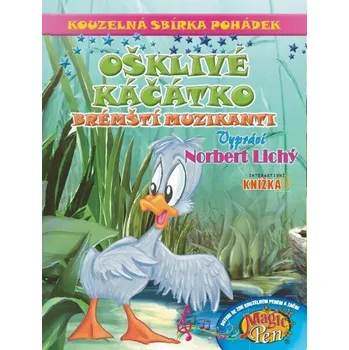 Pohádka Kouzelná sbírka pohádek Ošklivé káčátko, Brémští muzikanti