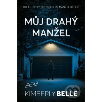 Můj drahý manžel - Kimberly Belle Vendeta