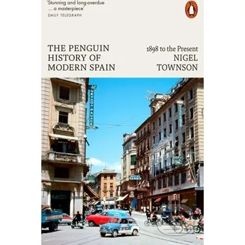 The Penguin History of Modern Spain - Nigel Townson Penguin Books