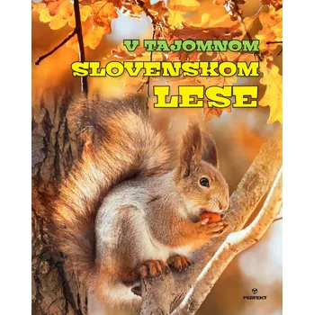 V tajomnom slovenskom lese - Roman Jadroň, Miroslav Saniga