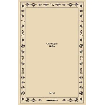 Poezie Ohlušující ticho - Beryl