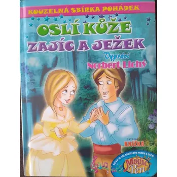 Pohádka Kouzelná sbírka pohádek Oslí kůže, Zajíc a ježek