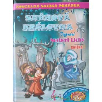 Pohádka Kouzelná sbírka pohádek Sněhová královna