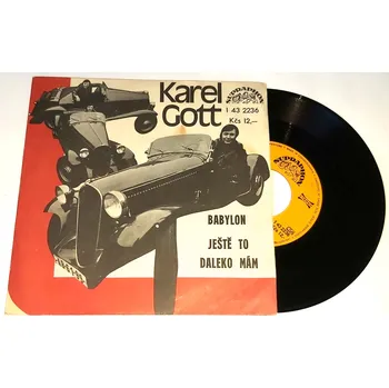 Česká hudba Karel Gott – Babylon / Ještě To Daleko Mám 1979, Vinyl 7" Single (SP)