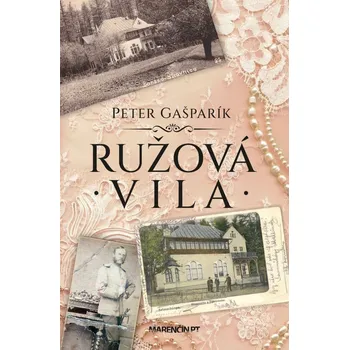 Ružová vila - Peter Gašparík