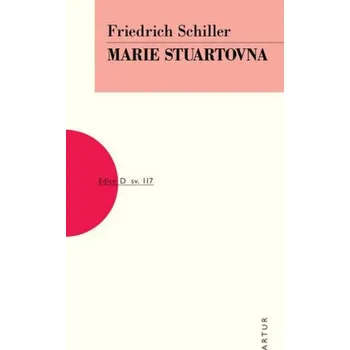 Kniha Marie Stuartovna - Friedrich von Schiller