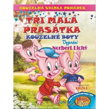 Pohádka Kouzelná sbírka pohádek Tři malá prasátka, Kouzelné boty
