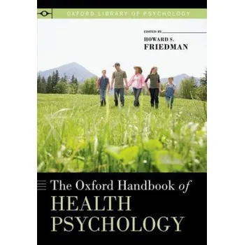 Oxford Handbook of Health Psychology – Howard S. Friedman (EN)