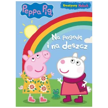 První čtění Na pogodę i na deszcz. Świnka Peppa. Kreatywny maluch – Opracowanie zbiorowe (PL)