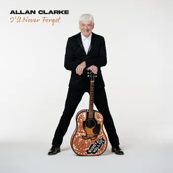Zahraniční hudba Allan Clarke : I'll Never Forget CD