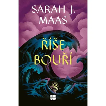Říše bouří - Sarah J. Mass (2024,…