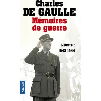 Populárně naučná literatura pro dospělé Mémoires de guerre - tome 2 L'unité 1942-1944 – Charles de Gaulle (FR)