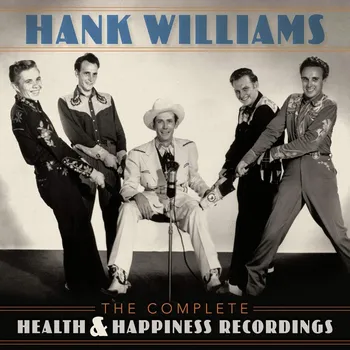 Zahraniční hudba Hank Williams : The Complete Health &amp; Happiness Recordings LP